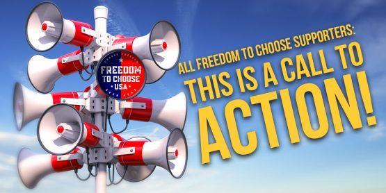 Call to Action for Freedom To Choose Supporters - Megaphones